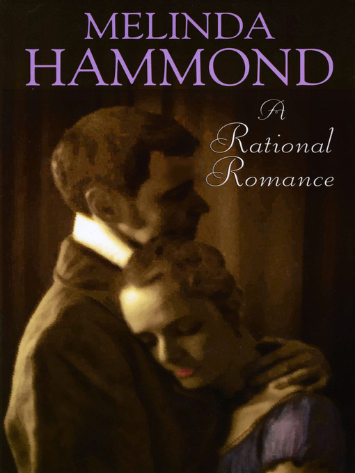 Title details for A Rational Romance by Melinda Hammond - Available